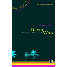 A fantástica vida breve de Oscar Wao