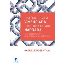 História de vida vivenciada e história de vida narrada