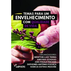 Temas para um envelhecimento com qualidade de vida