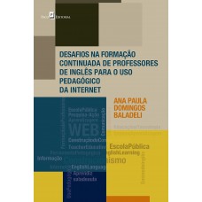 Desafios na formação continuada de professores de inglês para o uso pedagógico da internet