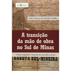 A transição da mão de obra no sul de Minas