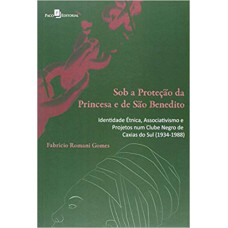 Sob a proteção da princesa e de São Benedito