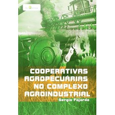 Cooperativas agropecuárias no complexo agroindustrial