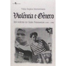 Violência e gênero em notícias no oeste paranaense