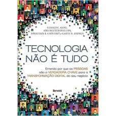 Tecnologia não é tudo