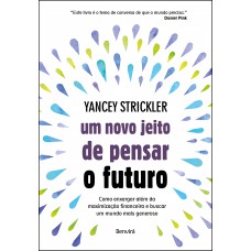 Um novo jeito de pensar o futuro