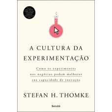 A cultura da experimentação