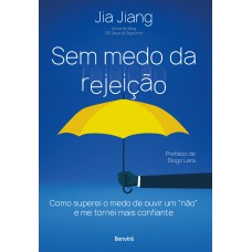 Sem medo de rejeição