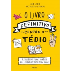 O livro definitivo contra o tédio