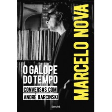 Marcelo Nova: O galope do tempo