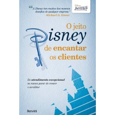 O jeito Disney de encantar os clientes