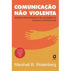 Comunicação não violenta - Nova edição