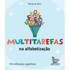 Multitarefas na alfabetização