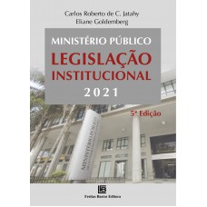 Ministério Público Legislação Institucional 2021