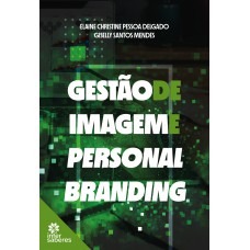 Gestão de imagem e personal branding