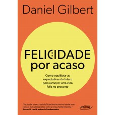 Felicidade por acaso (Nova edição)