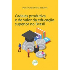 Cadeias produtiva e de valor da educação superior no Brasil