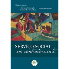 Serviço social em contracorrente