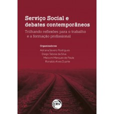 Serviço social e debates contemporâneos