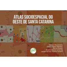 Atlas socioespacial do oeste de Santa Catarina