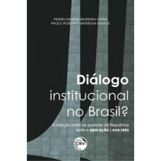 Diálogo institucional no Brasil?