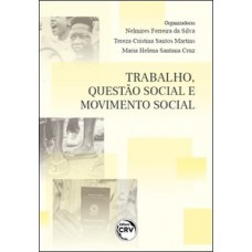 Trabalho, questão social e movimento social