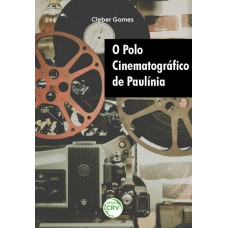 O polo cinematográfico de Paulínia