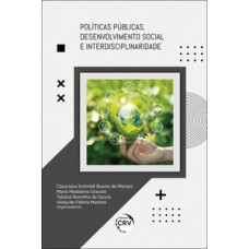 Políticas públicas, desenvolvimento social e interdisciplinaridade