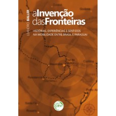 A invenção das fronteiras