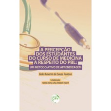 A percepção dos estudantes do curso de medicina a respeito do PBL