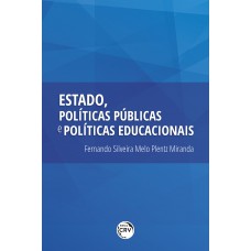 Estado, políticas públicas e políticas educacionais