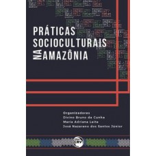 Práticas socioculturais na Amazônia