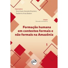 Formação humana em contextos formais e não formais na Amazônia