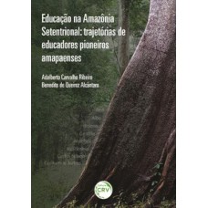 Educação na Amazônia Setentrional