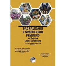 Sacralidade e simbolismo feminino no espaço latino-americano