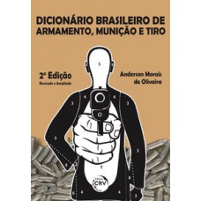 Dicionário brasileiro de armamento, munição e tiro