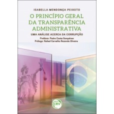 O princípio geral da transparência administrativa