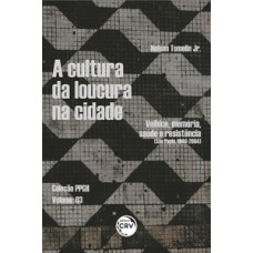 A cultura da loucura na cidade