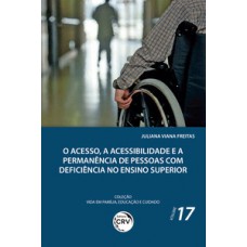 O acesso, a acessibilidade e a permanência de pessoas com deficiência no ensino superior