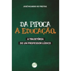 Da pipoca à educação