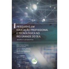 Pesquisas em educação profissional e tecnológica no Rio Grande do Sul