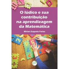 O lúdico e sua contribuição na aprendizagem da matemática