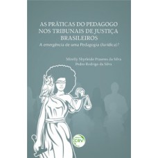 As práticas do pedagogo nos tribunais de justiça brasileiros