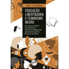 Educação libertadora e feminismo negro