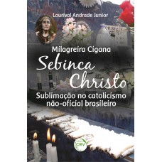 Milagreira cigana Sebinca Christo