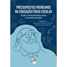 Pressupostos freireanos na educação física escolar