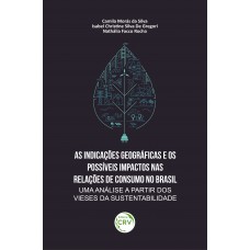 As indicações geográficas e os possíveis impactos nas relações de consumo no Brasil