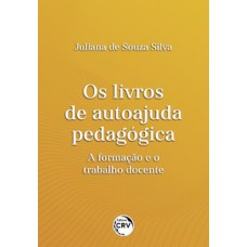 Os livros de autoajuda pedagógica