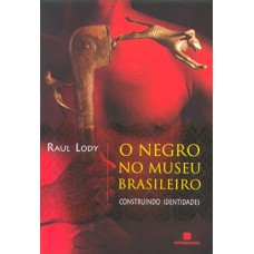 O NEGRO NO MUSEU BRASILEIRO