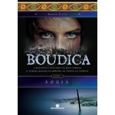 Águia (Boudica - Vol. 1)